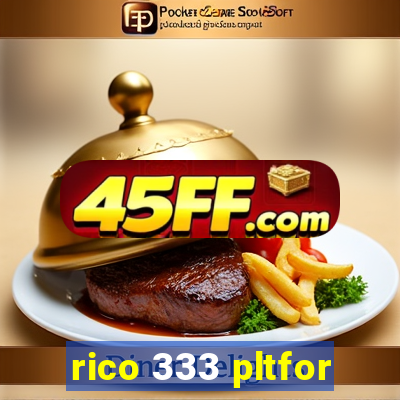 rico 333 pltfor